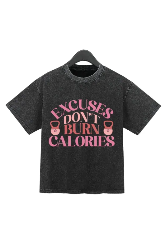 Excuses Don't Burn Calories Washed Crop Top For Women sold by Fancy Tees