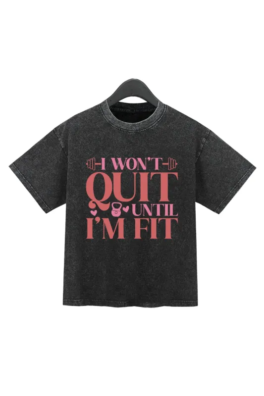 I Won't Quit Until I'm Fit Washed Crop Top For Women sold by Fancy Tees