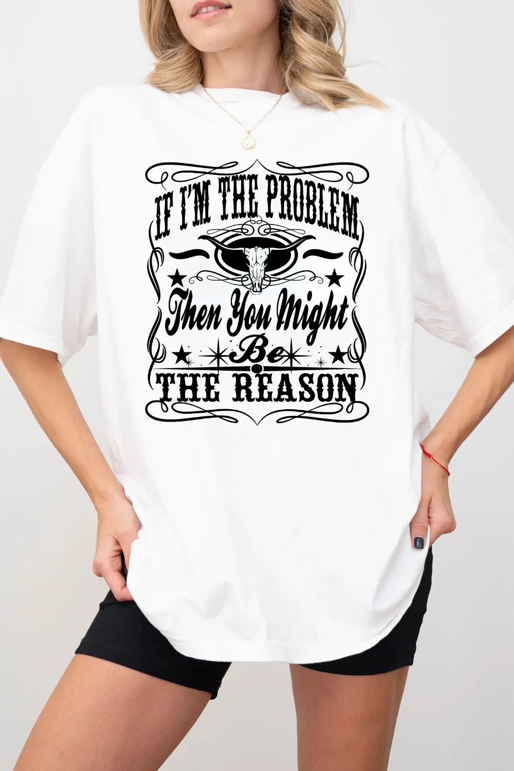 If I'm The Problem Country Music Tee For Women sold by Fancy Tees product image thumbnail 2