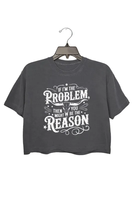 If I'm The Problem Country Music Crop Top For Women sold by Fancy Tees