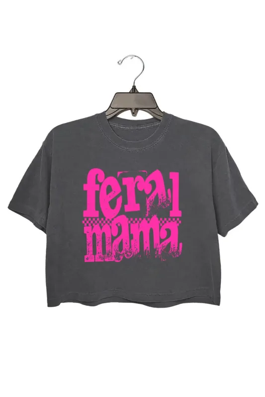 Feral Mama Funny Crop Top For Women sold by Fancy Tees
