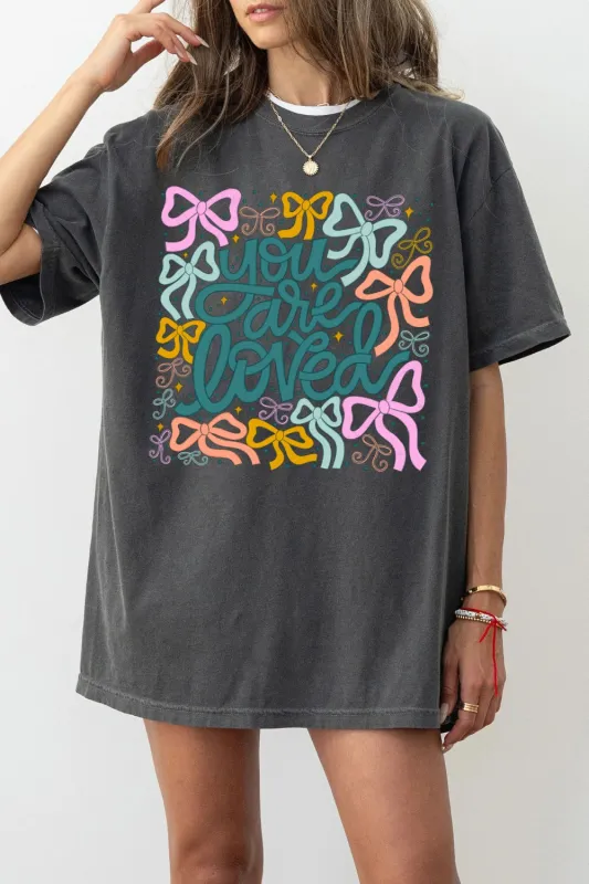 You Are Loved Inspirational Quote Tee For Women made by Fancy Tees