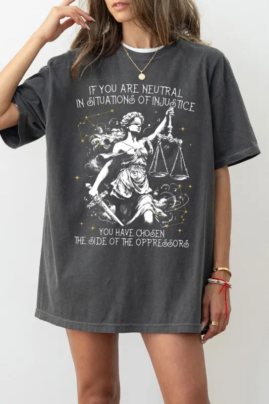 If You Are Neutral In Situations Of Injustice Resistance Tee For Women sold by Fancy Tees