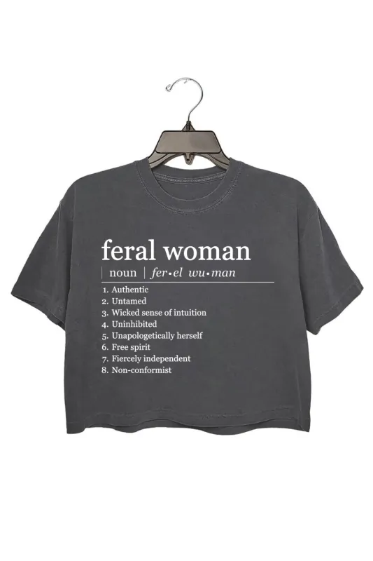 Feral Woman Definition Crop Top For Women sold by Fancy Tees
