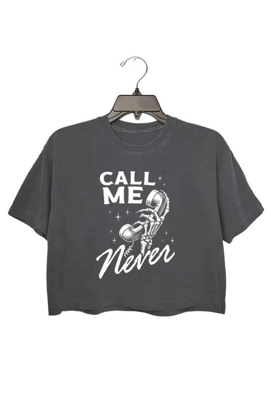 Call Me Never Crop Top For Women sold by Fancy Tees
