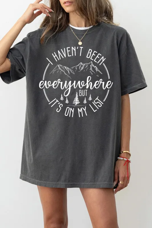 I Haven't Been Everywhere Travel Tee For Women sold by Fancy Tees