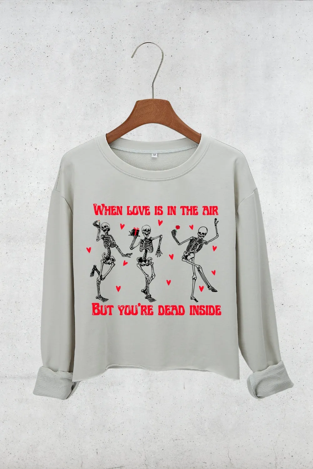 When Love is in the Air But You're Dead Inside Crop Sweatshirt For Women sold by Fancy Tees