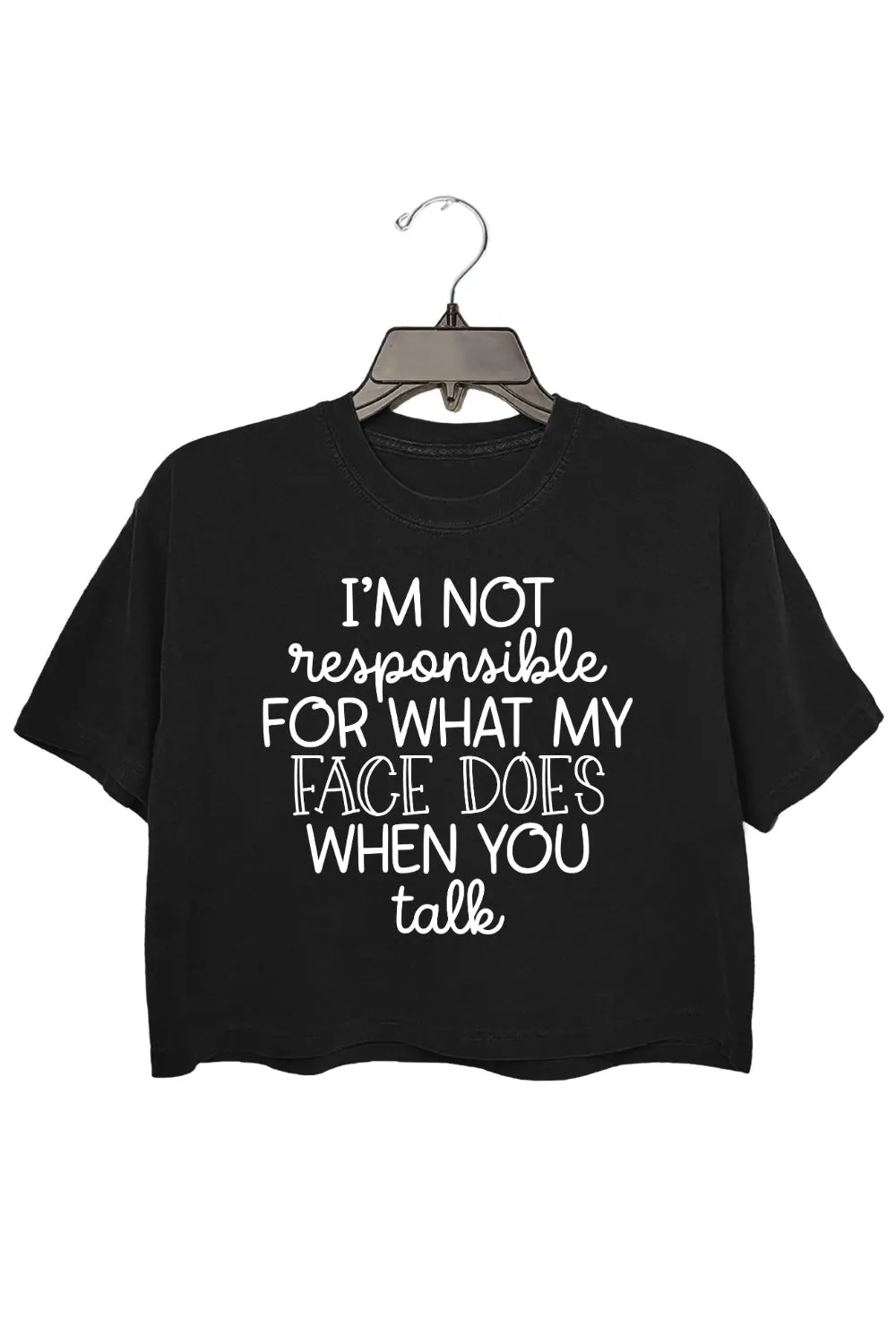 I'm Not Responsible For What My Face Does Crop Top For Women sold by Fancy Tees product image thumbnail 3
