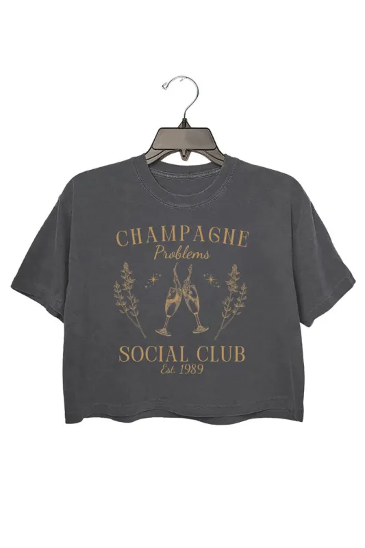 Champagne Problems Social Club Crop Top For Women sold by Fancy Tees