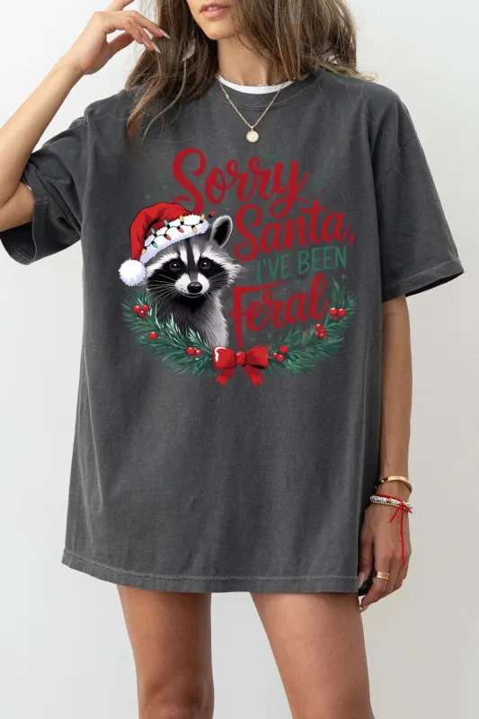 Sorry Santa I've Been Feral Tee For Women sold by Fancy Tees