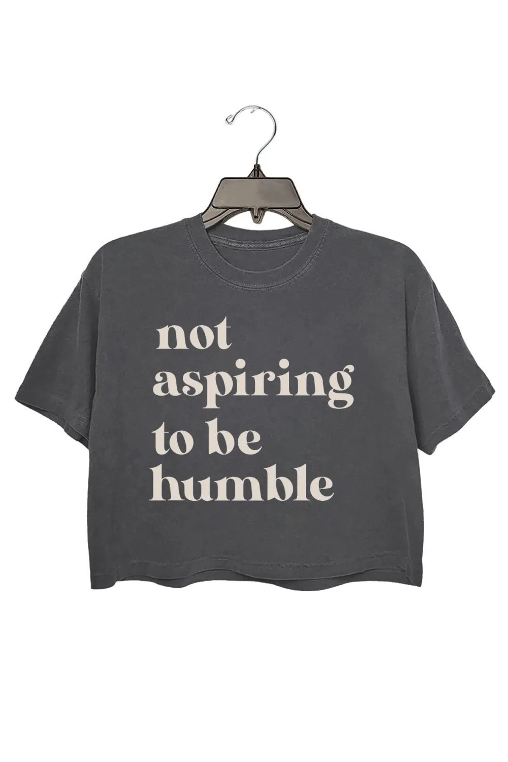Not Aspiring To Be Humble Crop Tee For Women sold by Fancy Tees