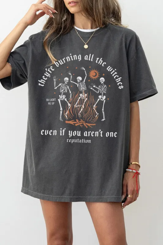 They're Burning All The Witches TS Tee For Women sold by Fancy Tees