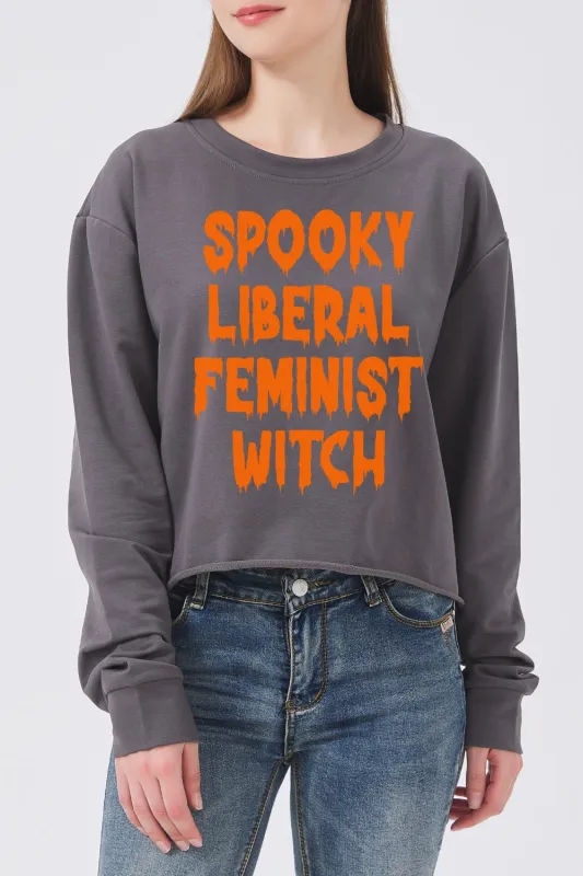 Spooky Liberal Feminist Witch Crop Sweatshirt For Women sold by Fancy Tees