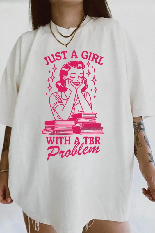 Just A Girl With A TBR Problem Tee For Women sold by Fancy Tees