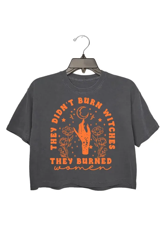 They Didn't Burn Witches They Burned Women Crop Tee For Women sold by Fancy Tees