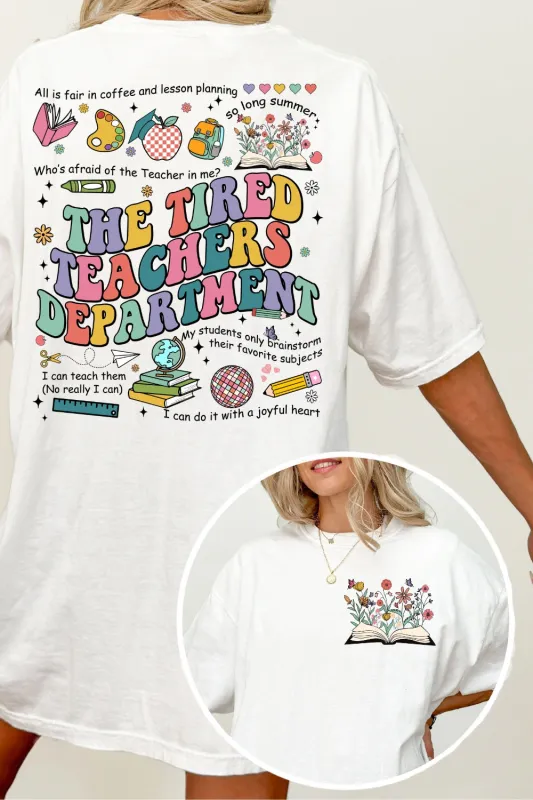 The Tired Teachers Department Flowers Tee For Women sold by Fancy Tees