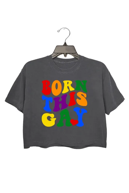 Born This Gay Crop Top For Women sold by Fancy Tees