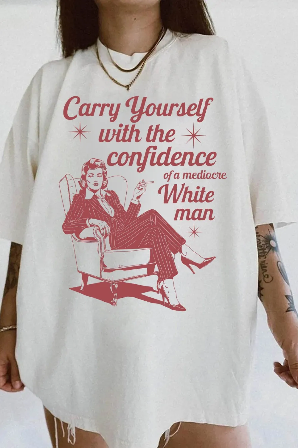 Carry Yourself With The Confidence Of A Mediocre Tee For Women sold by Fancy Tees