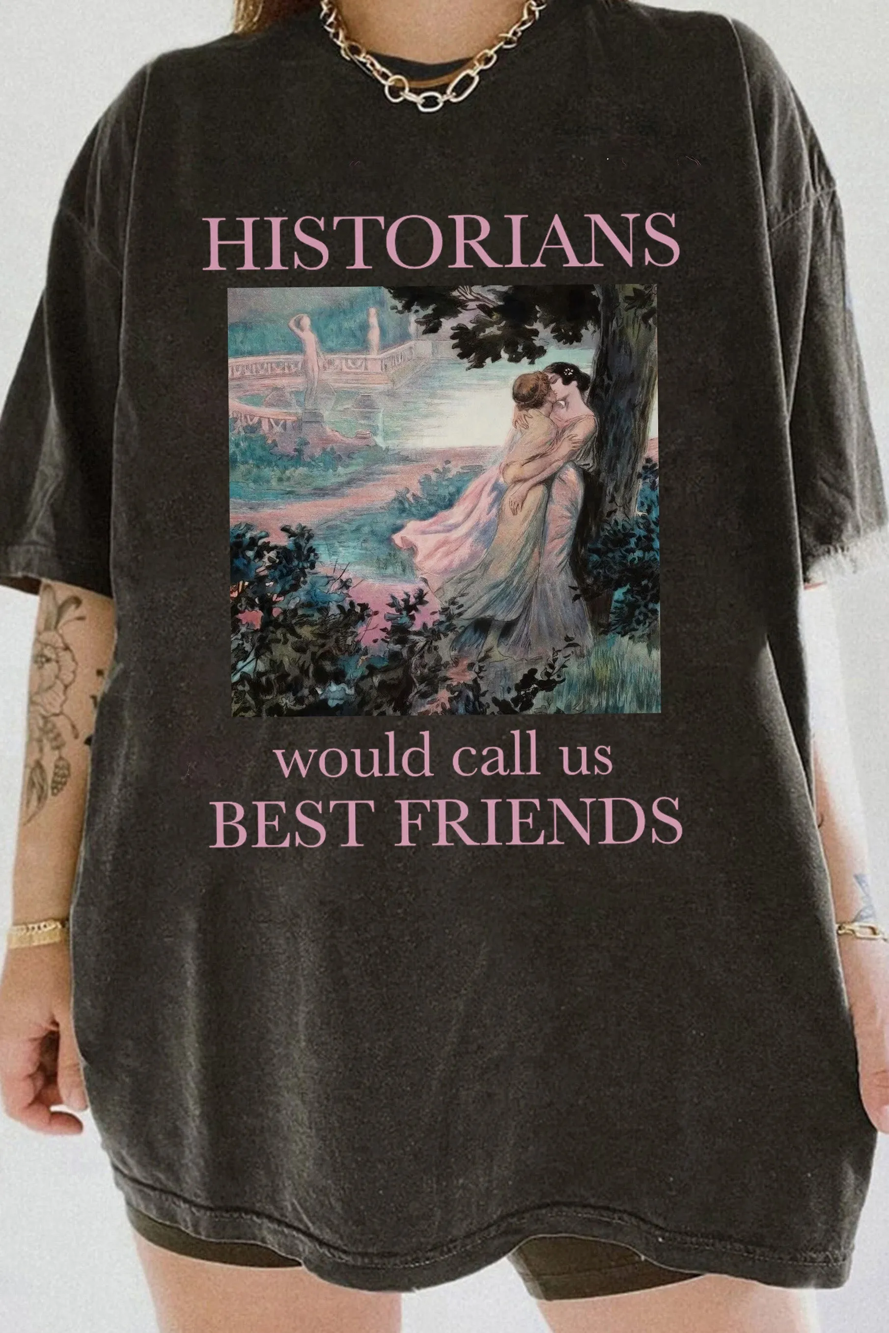 Historians Would Call Us Best Friends Lesbian Pride Tee For Women sold by Fancy Tees