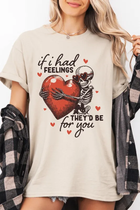 If I Had Feeling They'd Be For You Tee For Women sold by Fancy Tees