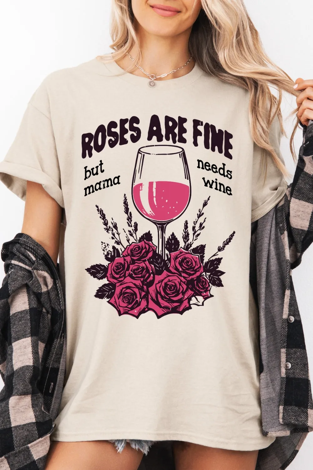 Roses Are Fine But Mama Need Wine Tee For Women sold by Fancy Tees
