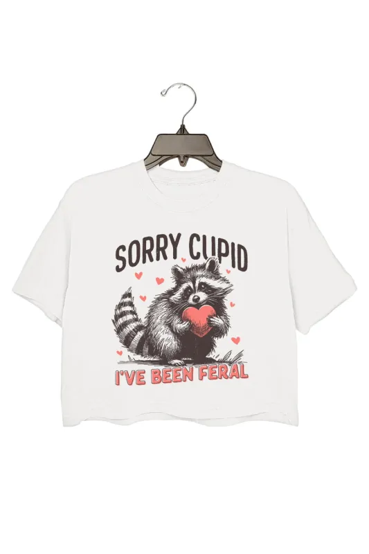Sorry Cupid I've Been Feral Crop Top For Women sold by Fancy Tees