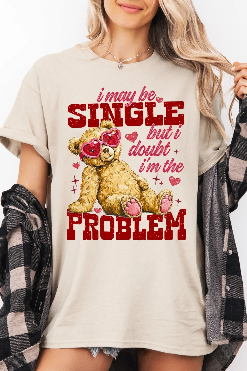 I May Be Single But I Doubt I'm The Problem Tee For Women sold by Fancy Tees