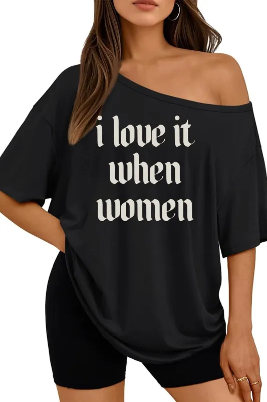I Love It When Women Off The Shoulder Tee For Women sold by Fancy Tees