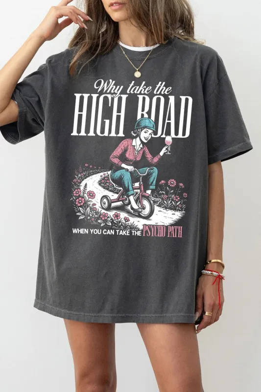 Retro Humorous Why Take The High Road Tee For Women sold by Fancy Tees