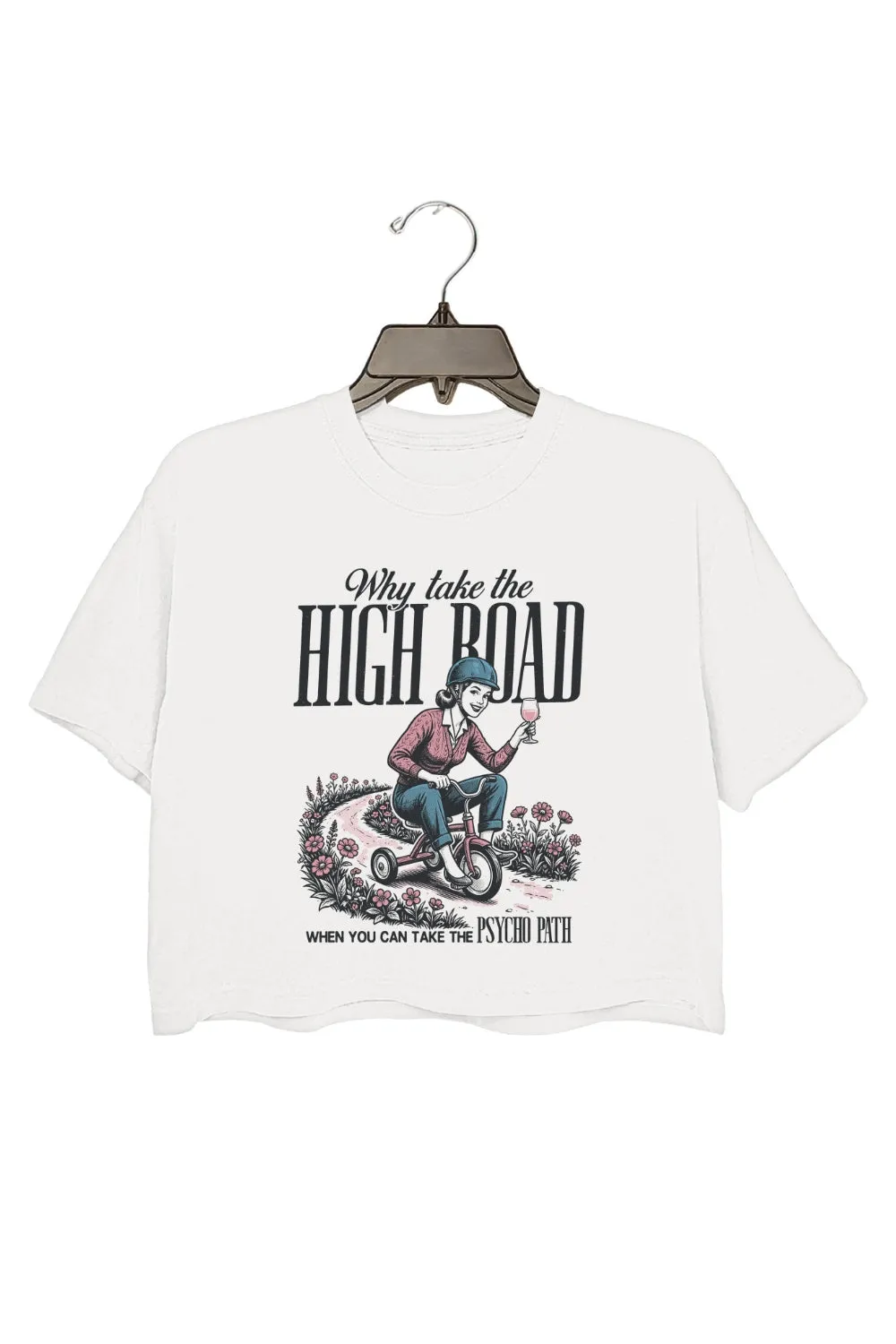 Retro Humorous Why Take The High Road Crop Top For Women sold by Fancy Tees product image thumbnail 2