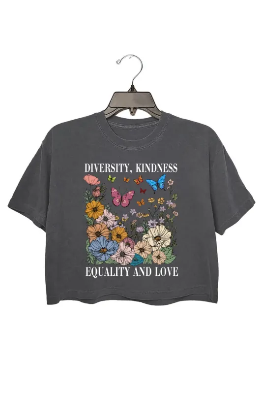 Diversity Kindness Garden Floral Crop Tee For Women made by Fancy Tees