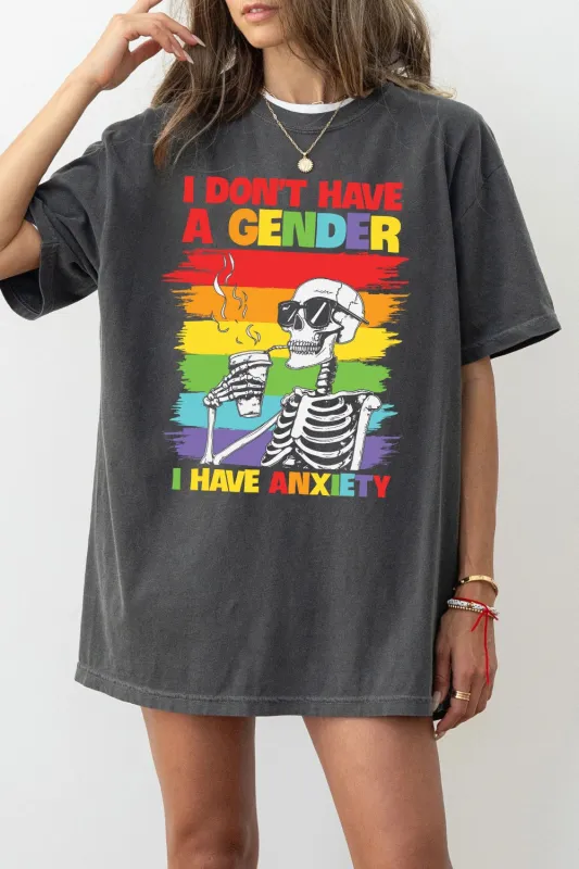 I Don't Have A Gender I Have Anxiety Funny Tee For Women sold by Fancy Tees