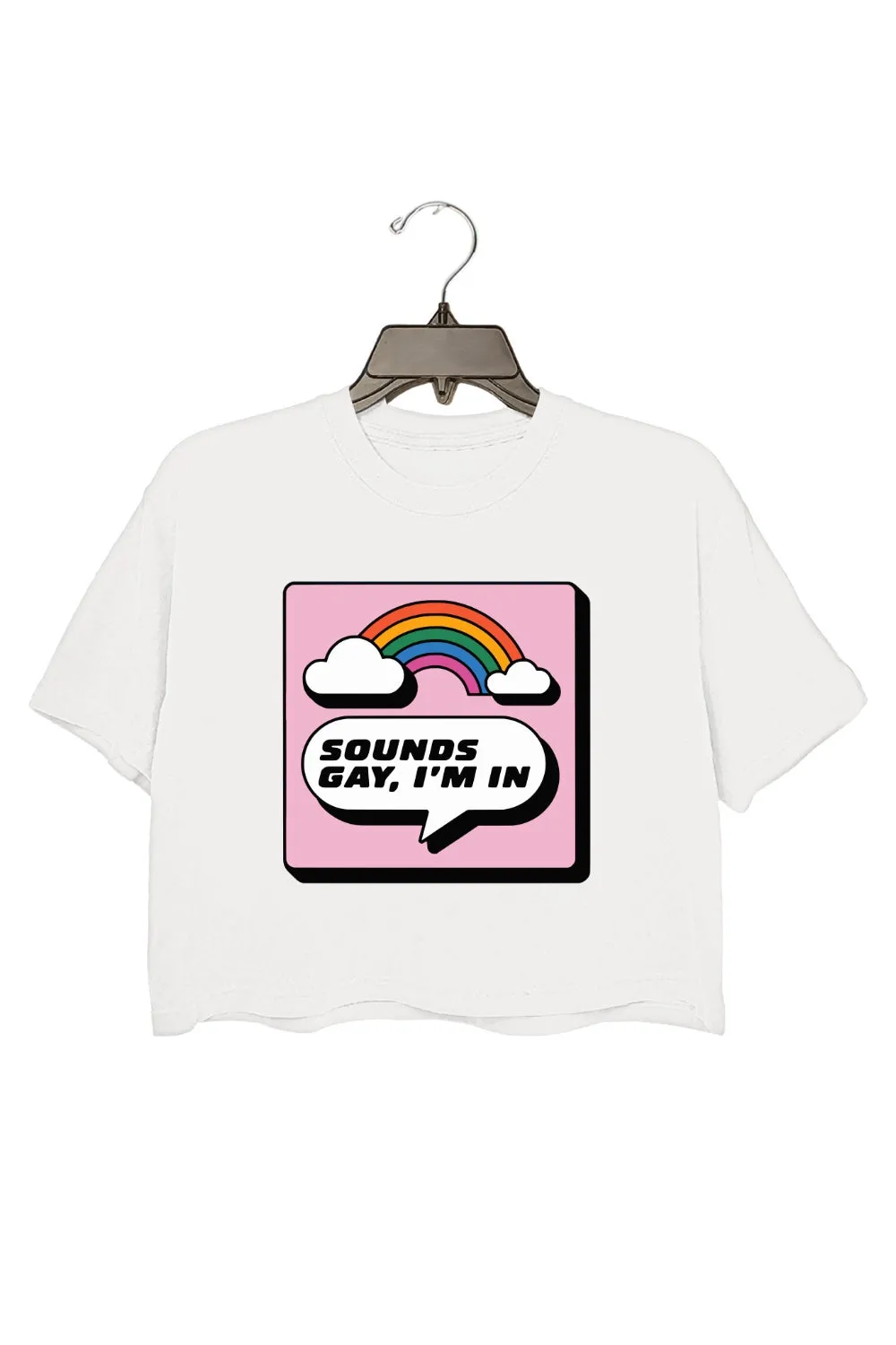 Sounds Gay Im In Cute Crop Tee For Women sold by Fancy Tees product image thumbnail 2