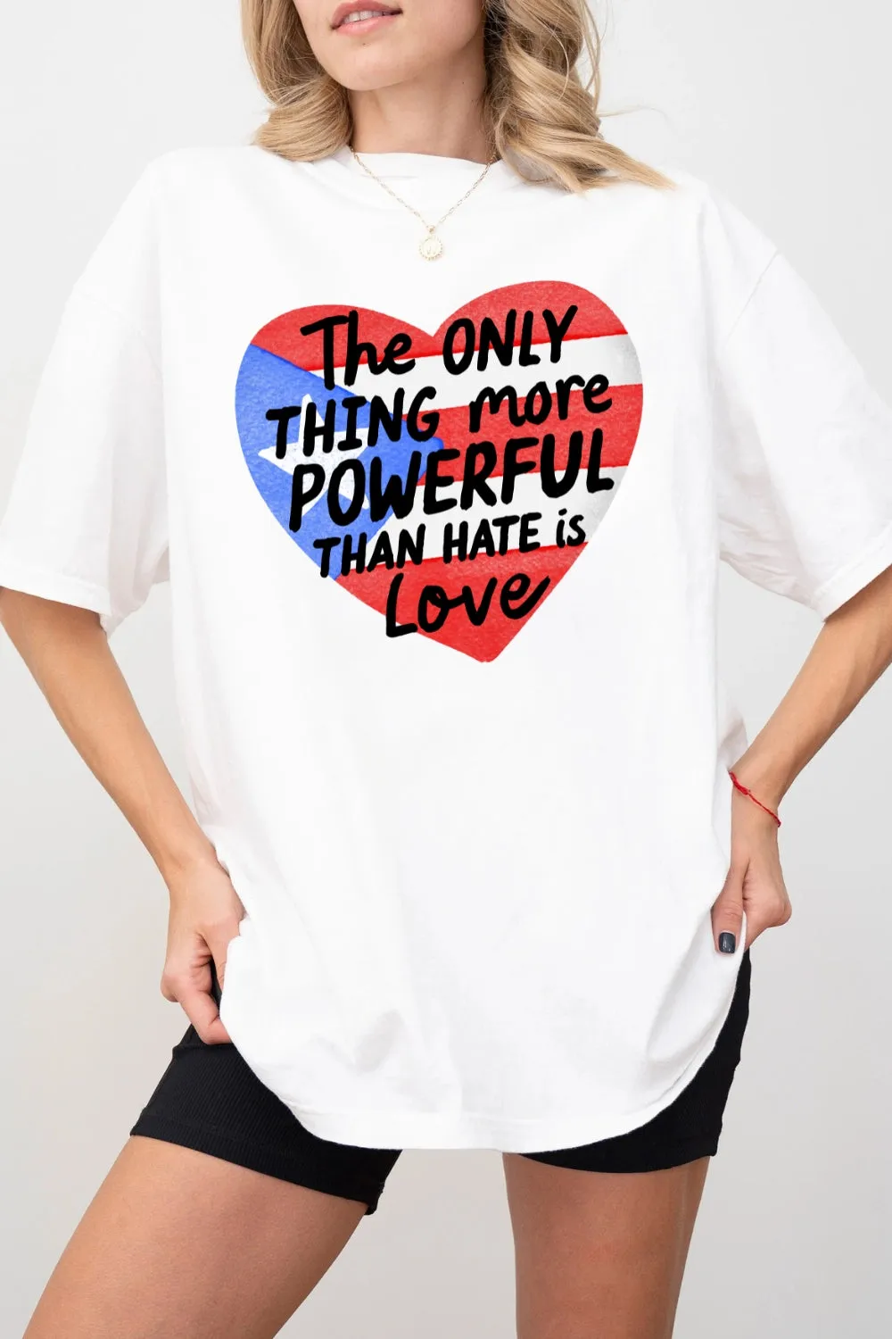 The Only Thing More Powerful Than Hate Heart Tee For Women sold by Fancy Tees product image thumbnail 3