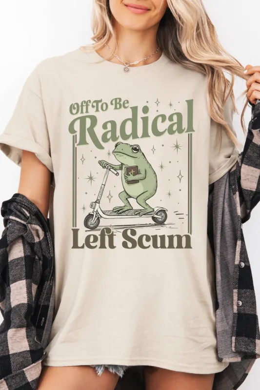 Off To Be Radical Left Scum Funny Frog Tee For Women made by Fancy Tees