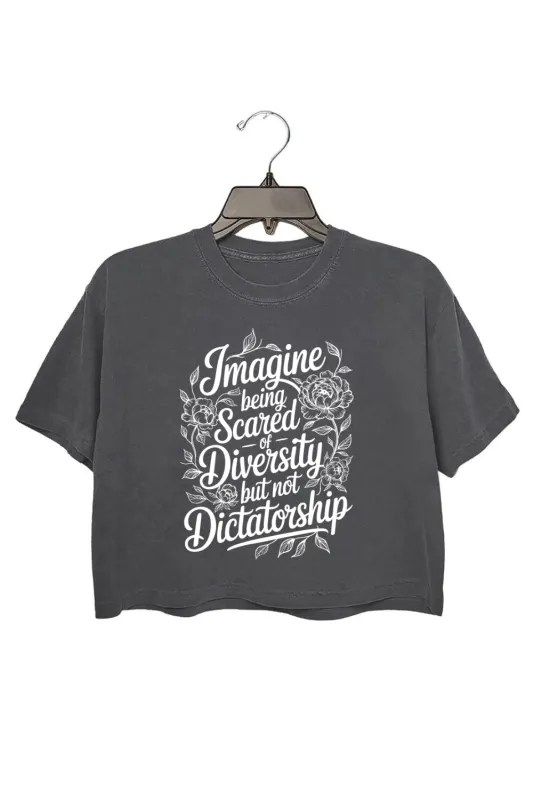 Imagine Being Scared Of Diversit Floral Crop Tee For Women made by Fancy Tees