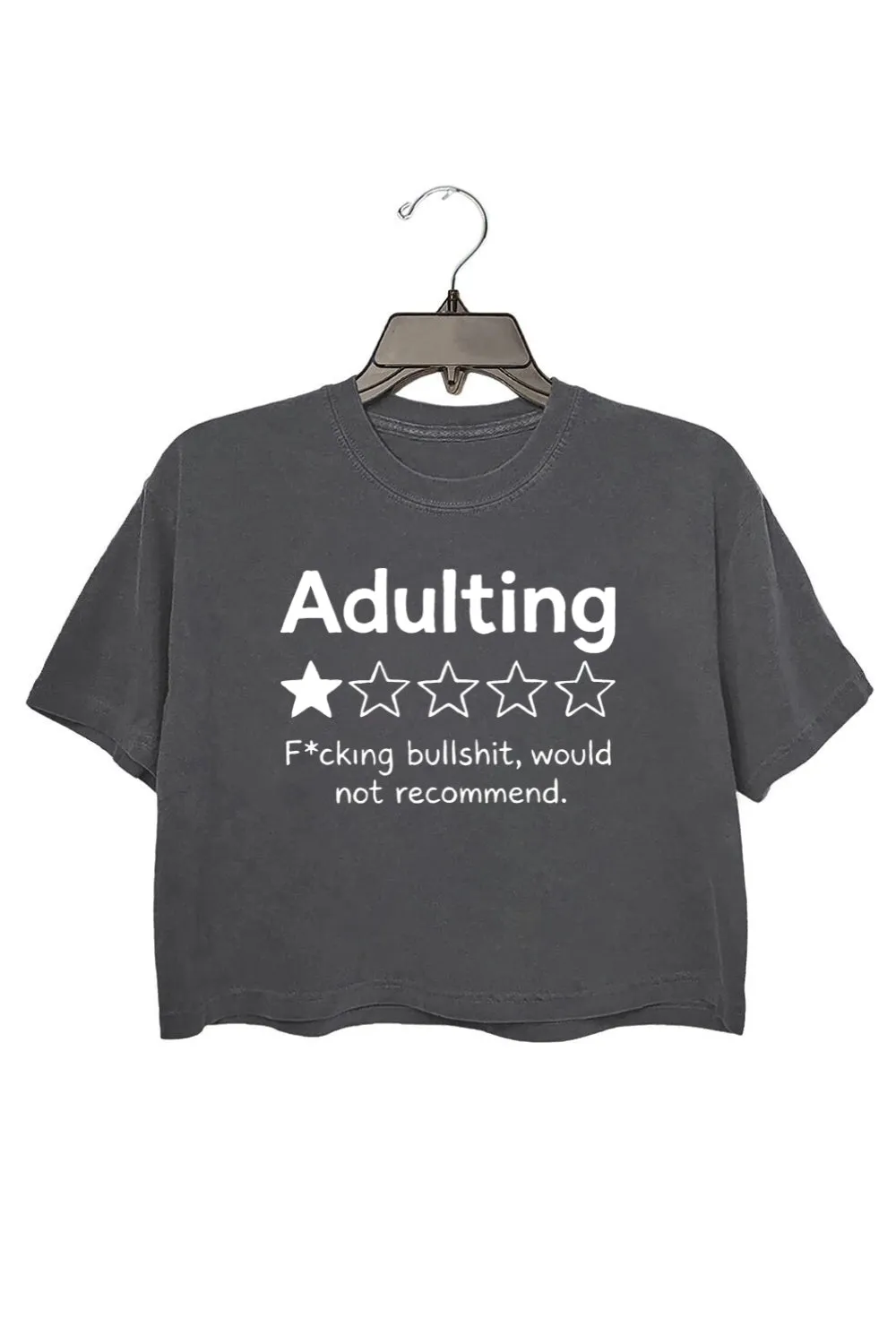 Adulting One Star Review Funny Crop Tee For Women sold by Fancy Tees