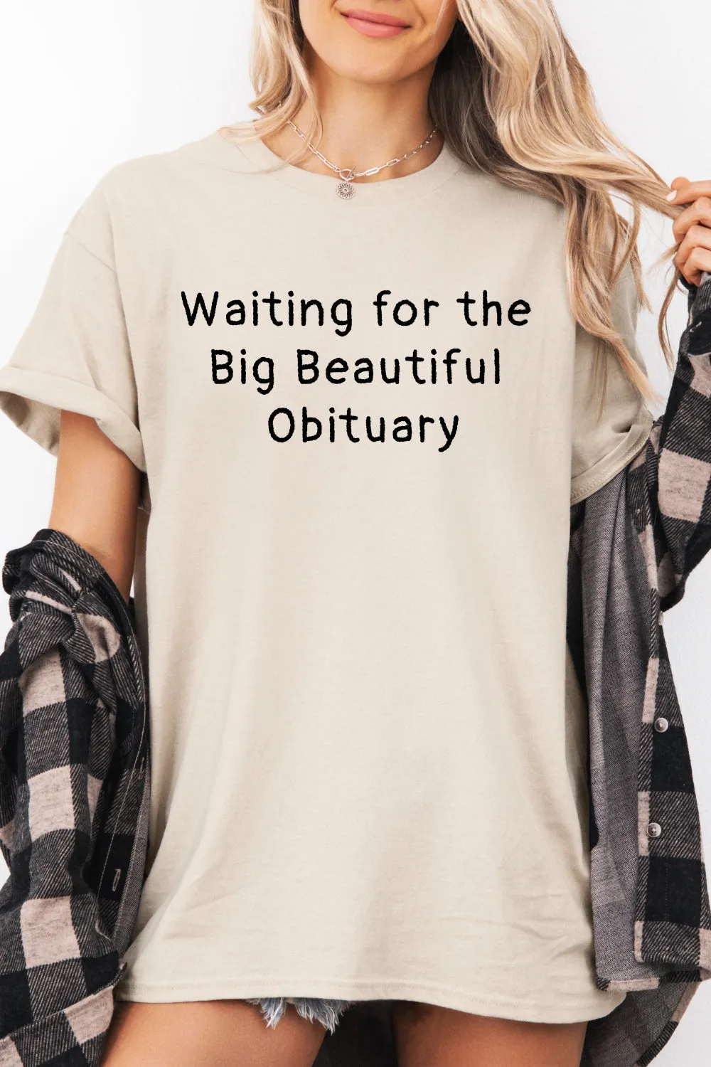 Waiting for Big Beautiful Obituary Tee For Women sold by Fancy Tees product image thumbnail 2
