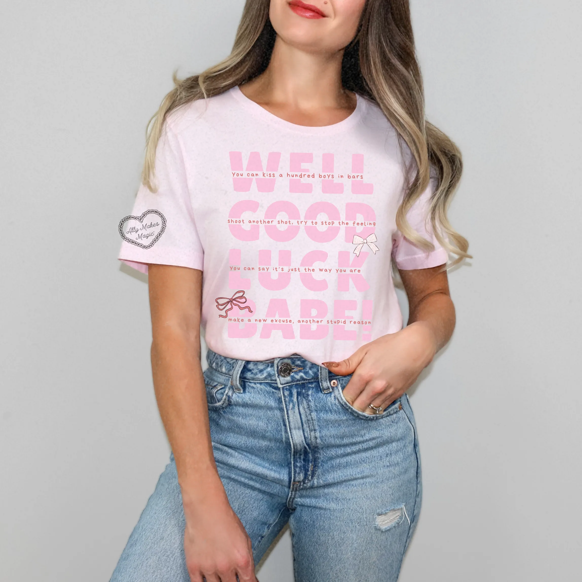 GOOD LUCK BABE! tee sold by Ally Makes Magic product image thumbnail 3