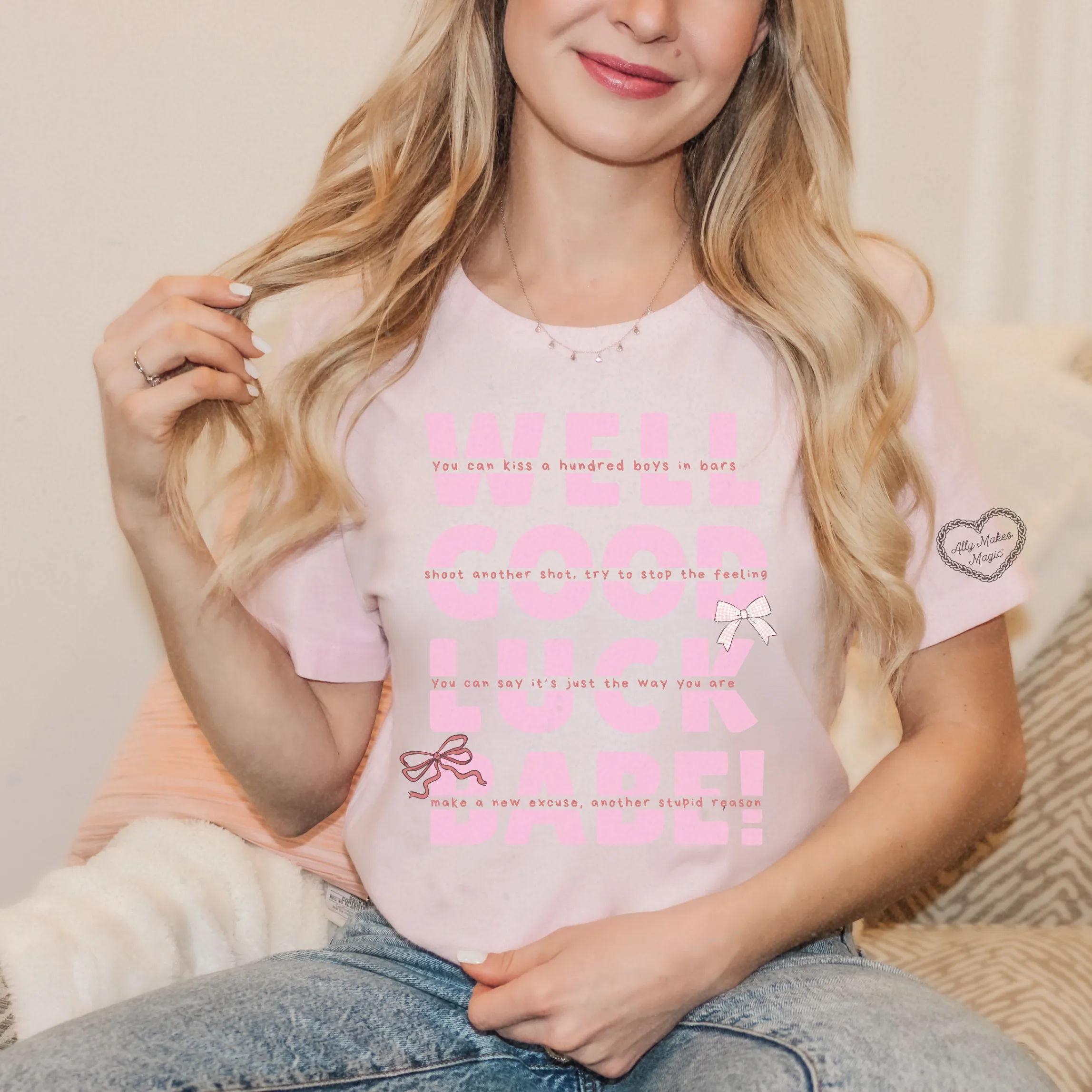 GOOD LUCK BABE! tee sold by Ally Makes Magic product image thumbnail 5