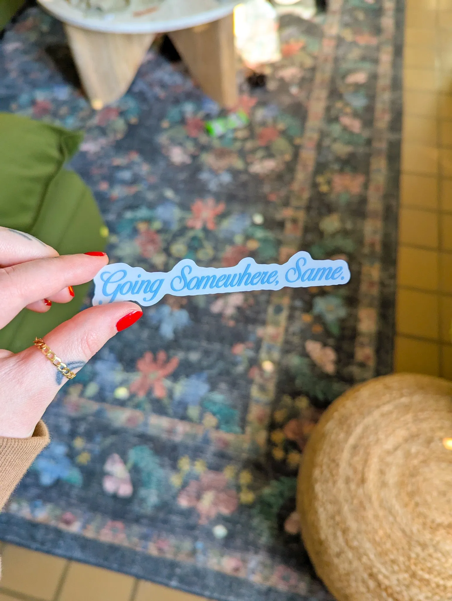 going somewhere, same. decal sold by Ally Makes Magic product image thumbnail 4