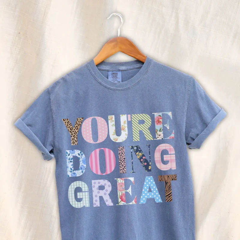 you're doing great tee sold by Ally Makes Magic