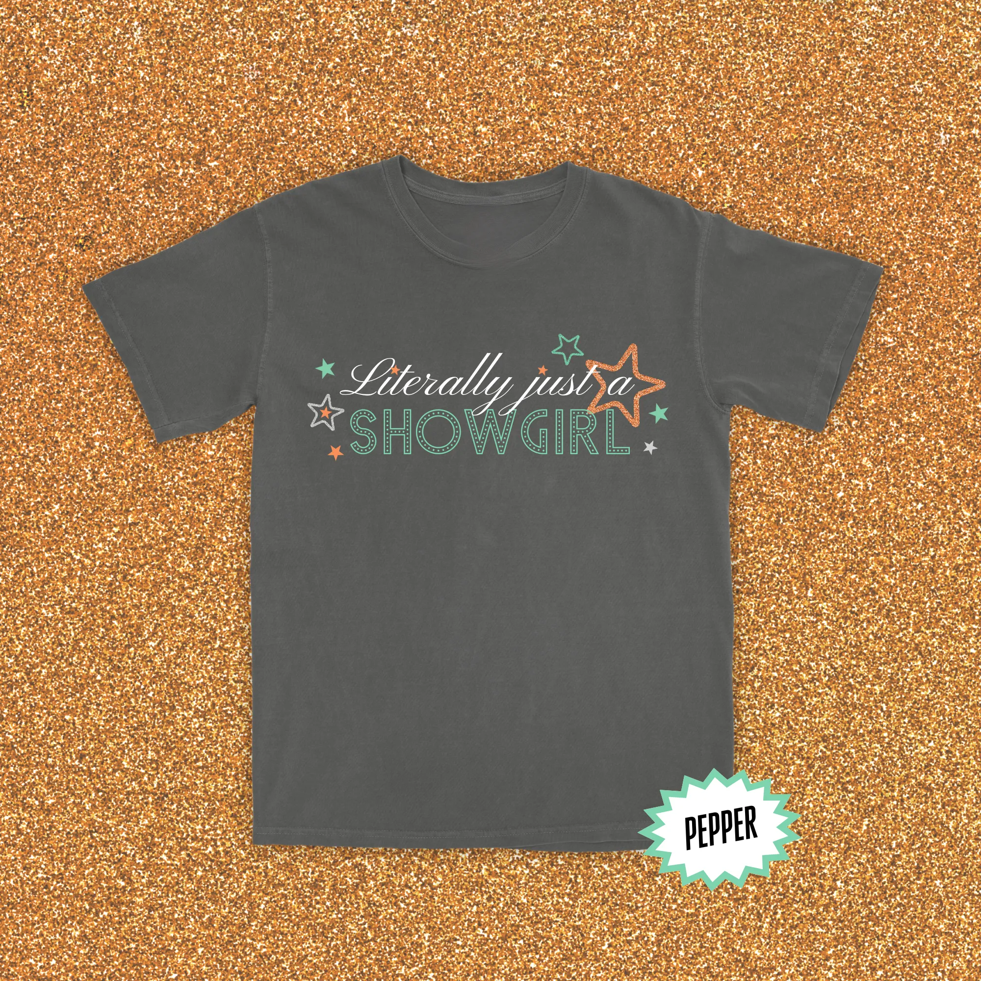 literally just a showgirl tee sold by Ally Makes Magic product image thumbnail 2
