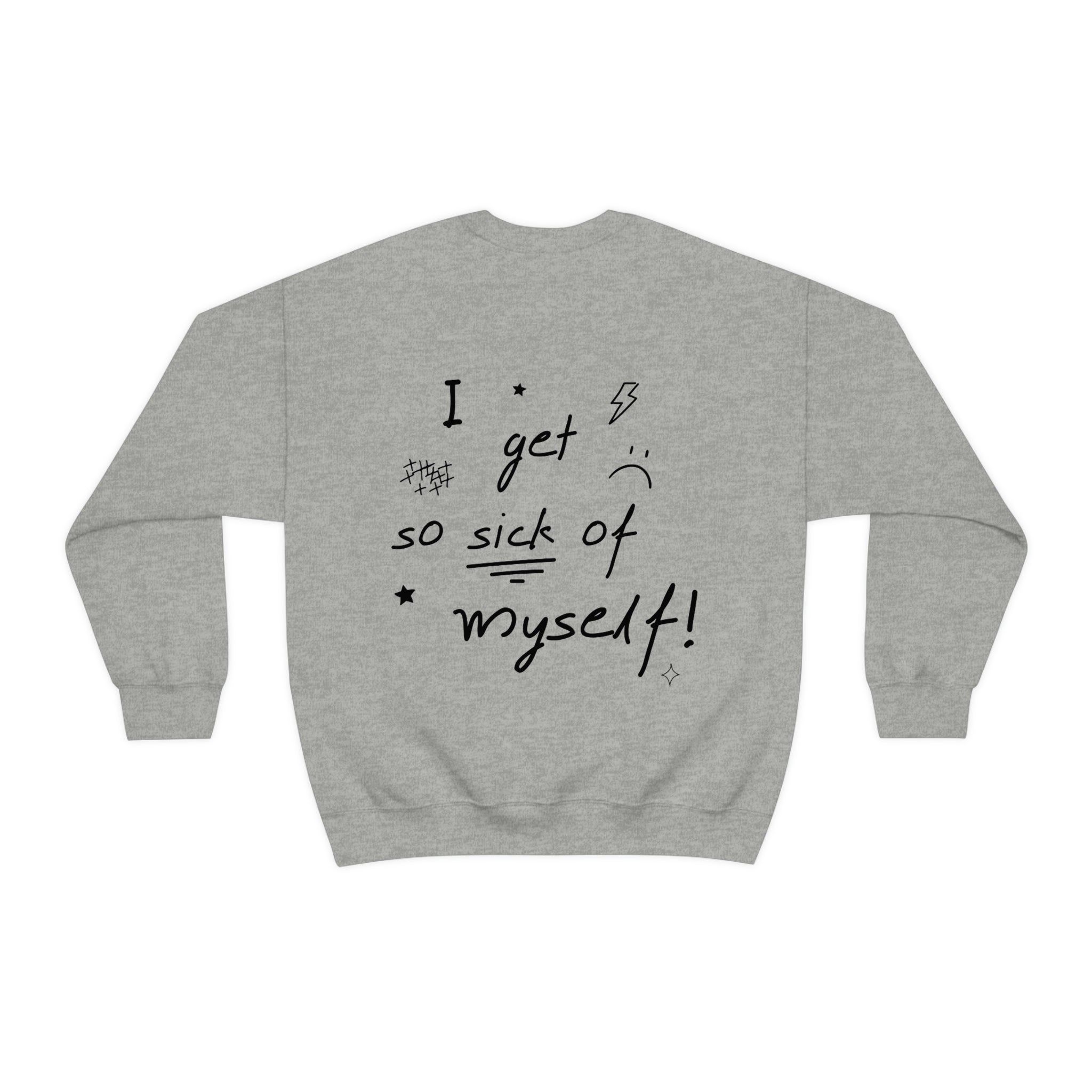 Sick of Myself Crewneck Sweater sold by Ally Makes Magic product image thumbnail 9