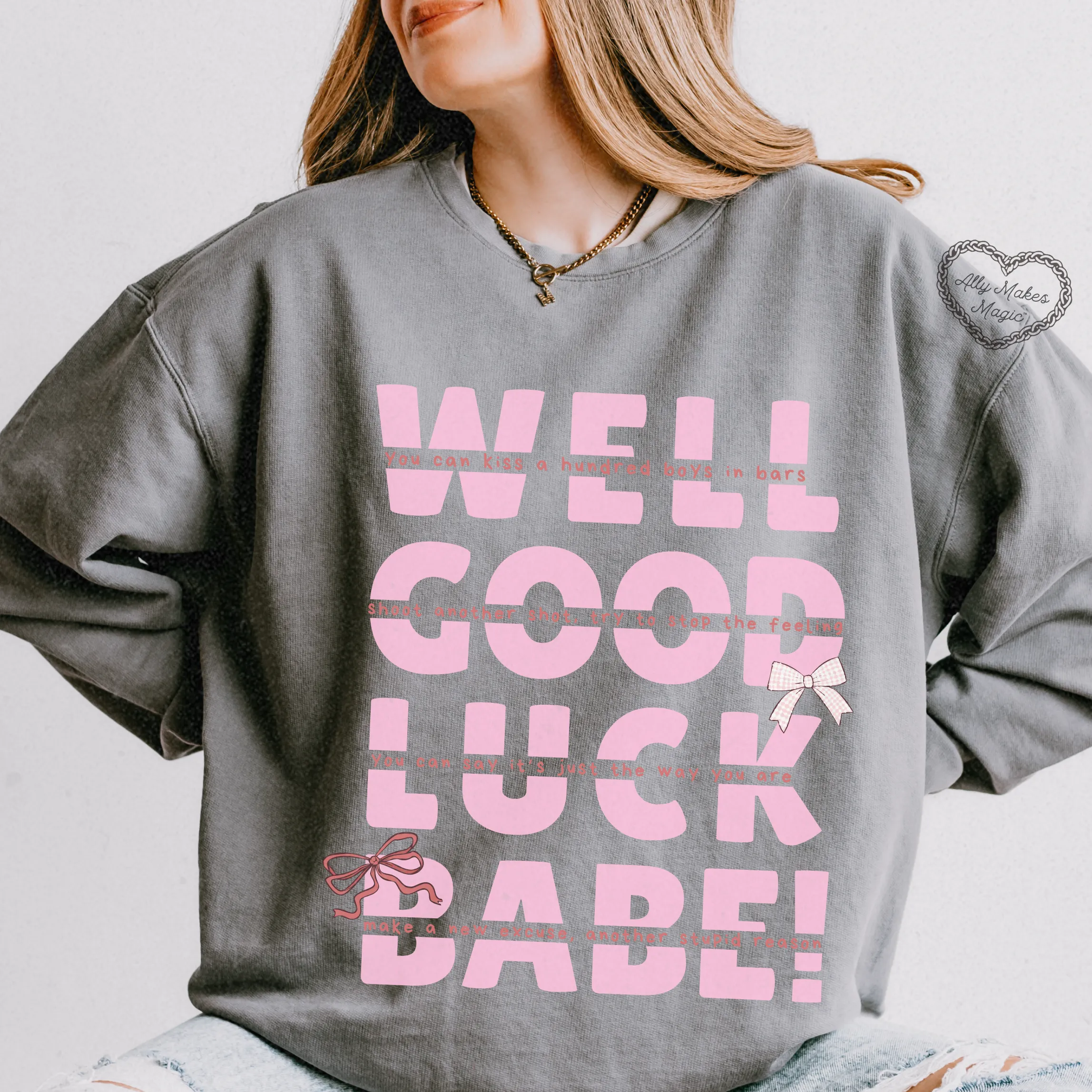 GOOD LUCK BABE! crew sold by Ally Makes Magic product image thumbnail 3