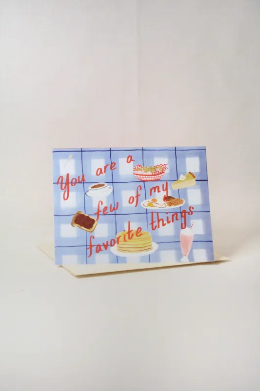 'You Are a Few of My Favorite Things' Card sold by Small Mercies