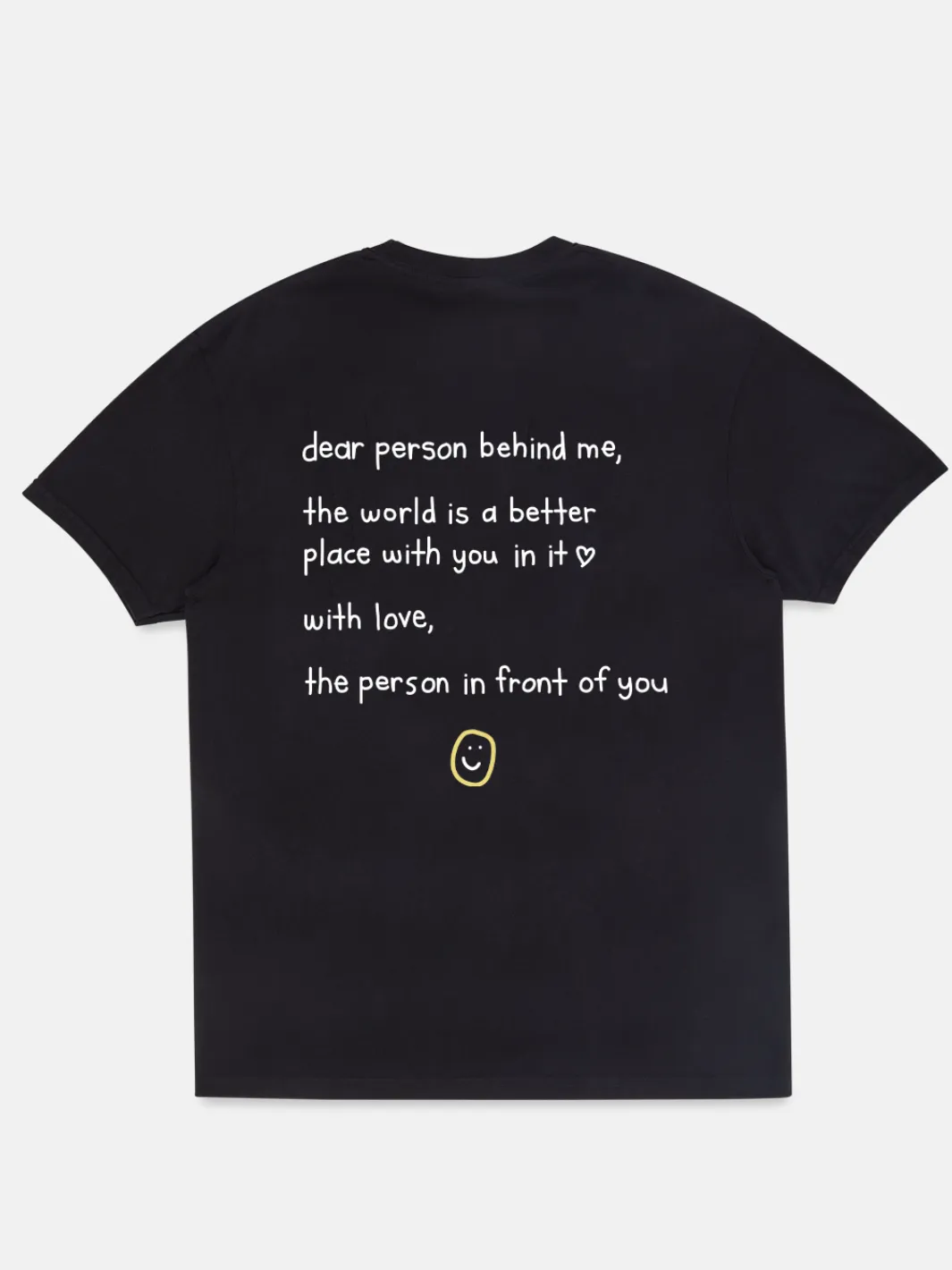 "Dear Person Behind Me" T-Shirt sold by Happiness Project