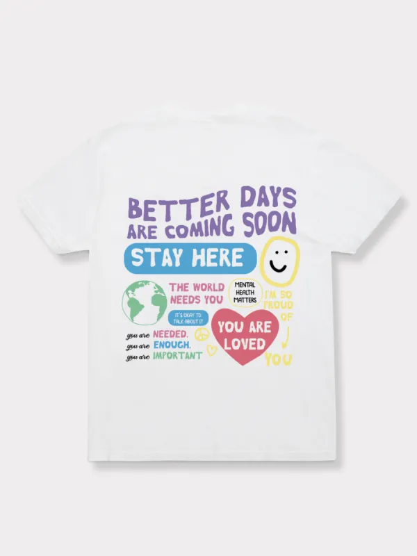 Better Days T-Shirt - White sold by Happiness Project