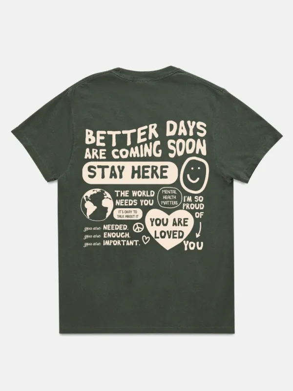 Better Days T-Shirt - Mossy Green sold by Happiness Project