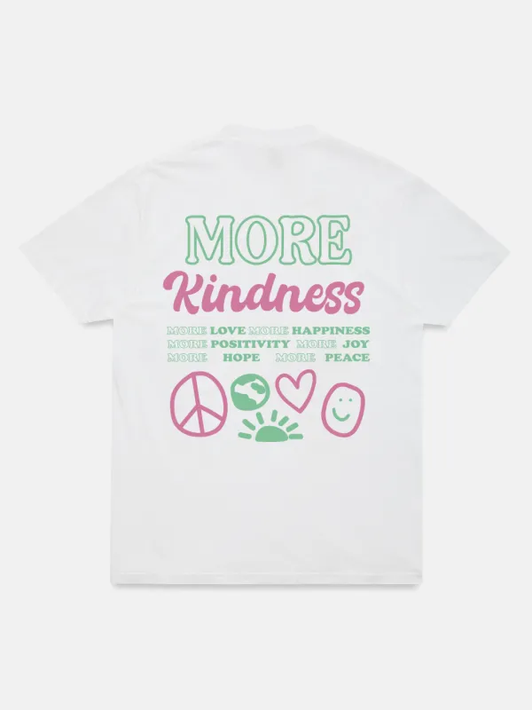 More Kindness T-Shirt - White sold by Happiness Project